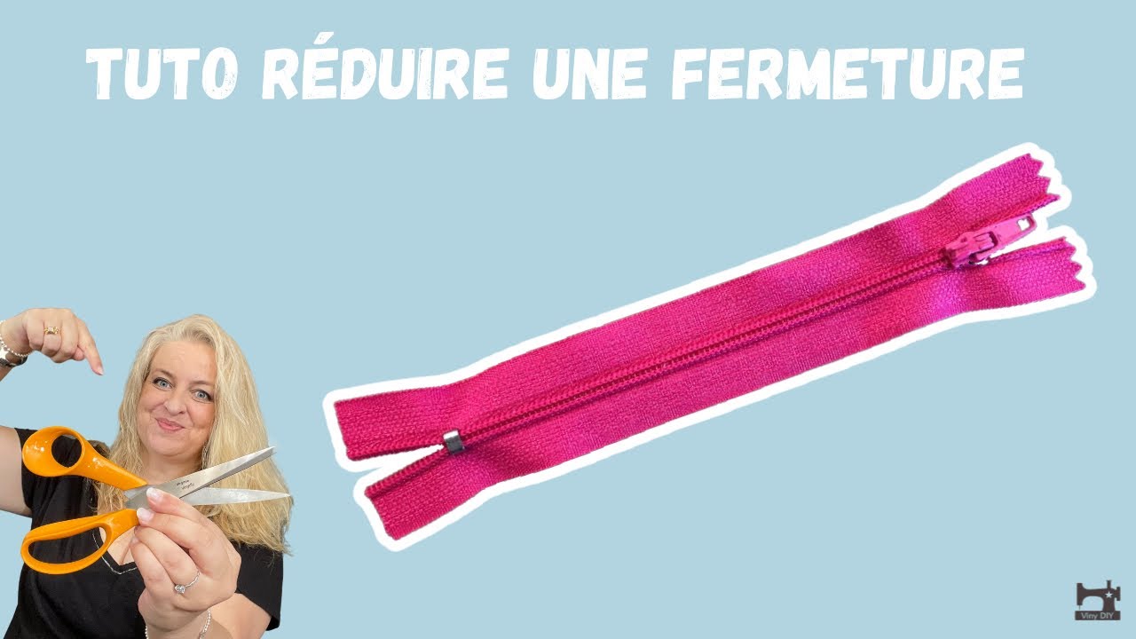 Comment Réduire une Fermeture - Tuto DIY