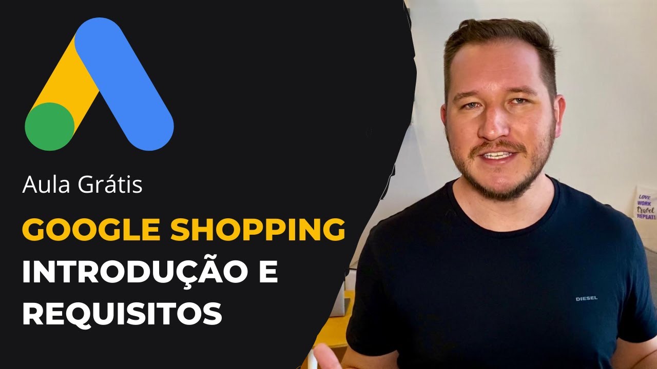 [AULA GRÁTIS] GOOGLE SHOPPING: Requisitos, Merchant Center e Feed de Produtos