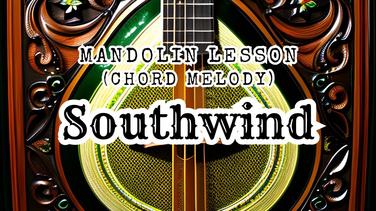 Southwind: Mandolin Lesson