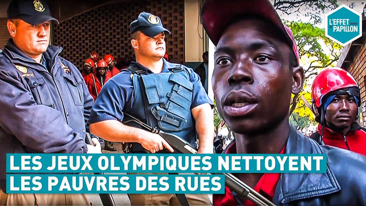 Les Jeux Olympiques nettoyent les pauvres des rues (Afrique du Sud) - L'Effet Papillon