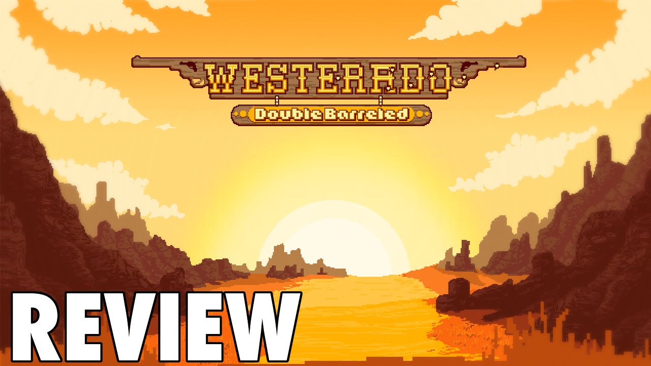 Westerado: Double Barreled Review
