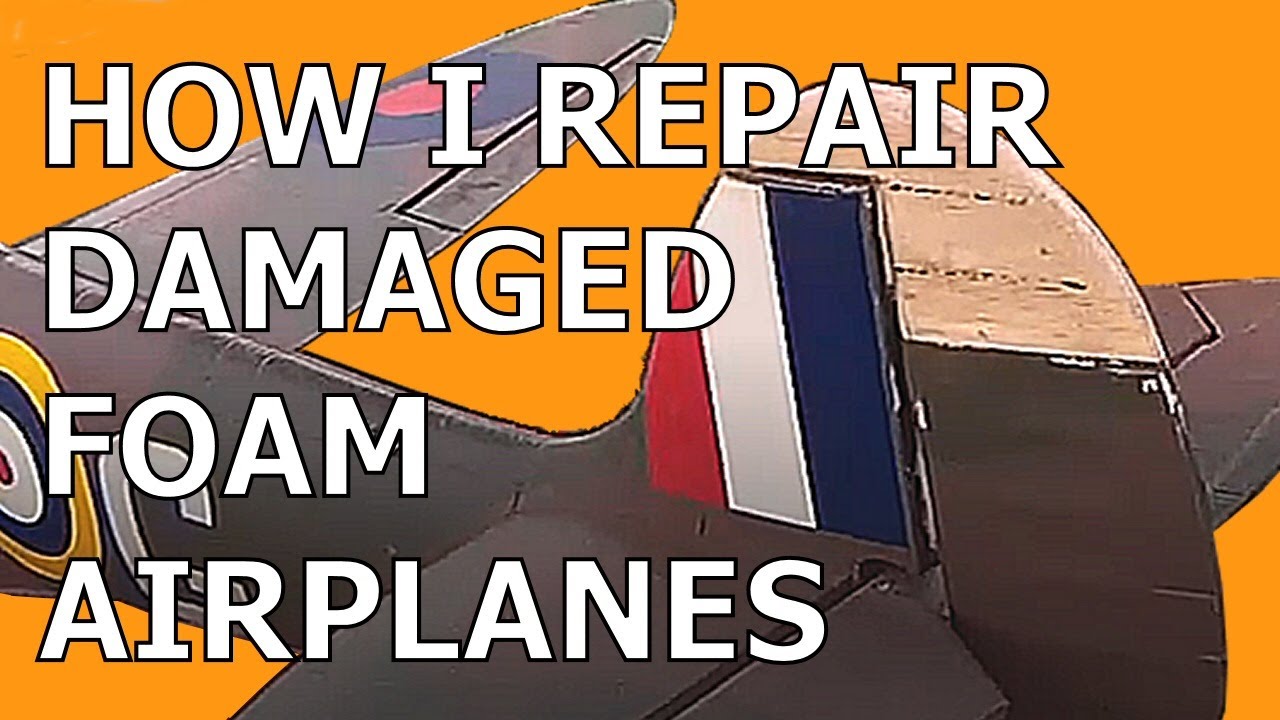 How To Repair Foam Model Planes