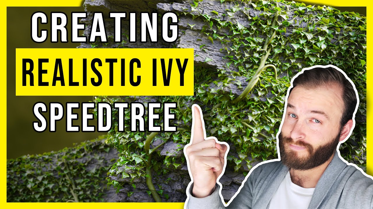 Speedtree Tutorial - Easy Way to Make Realistic Ivy in 15 mins