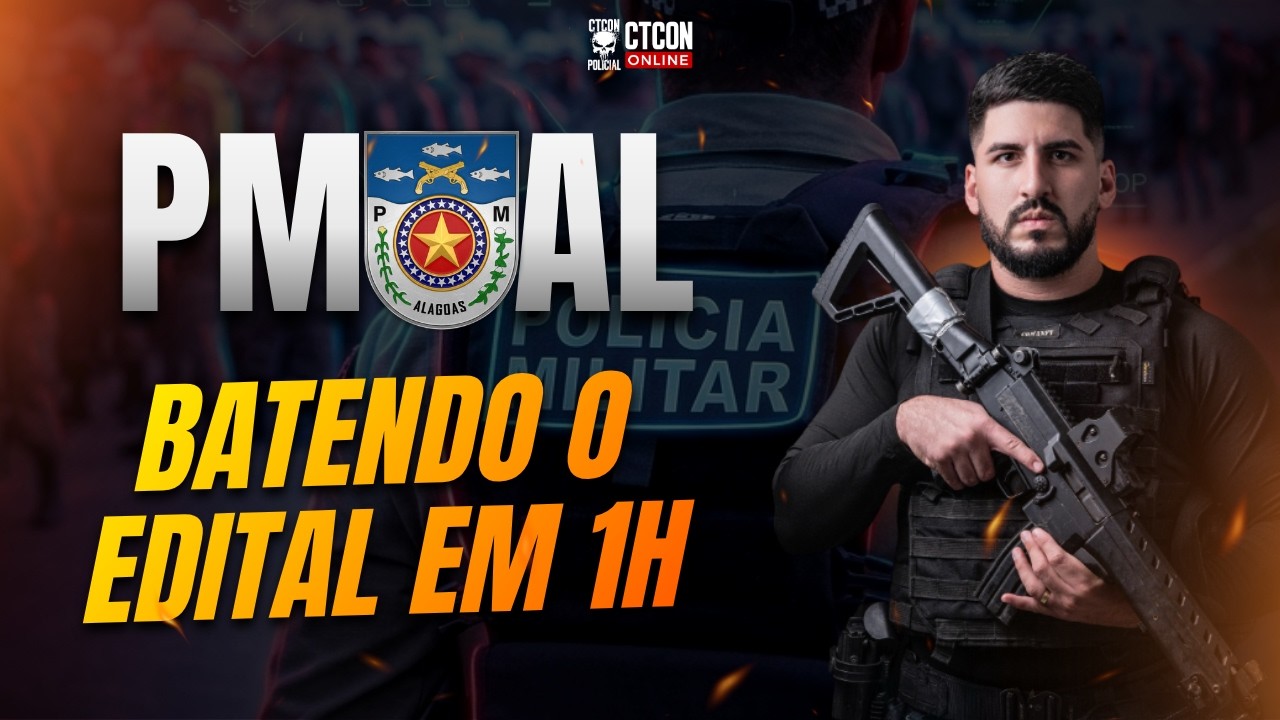 CONCURSO PMAL - BATENDO O EDITAL DE CONSTITUCIONAL EM 1h