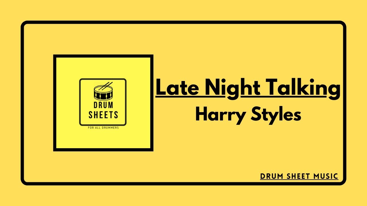 Late Night Talking - Harry Styles / Drum Sheet Music