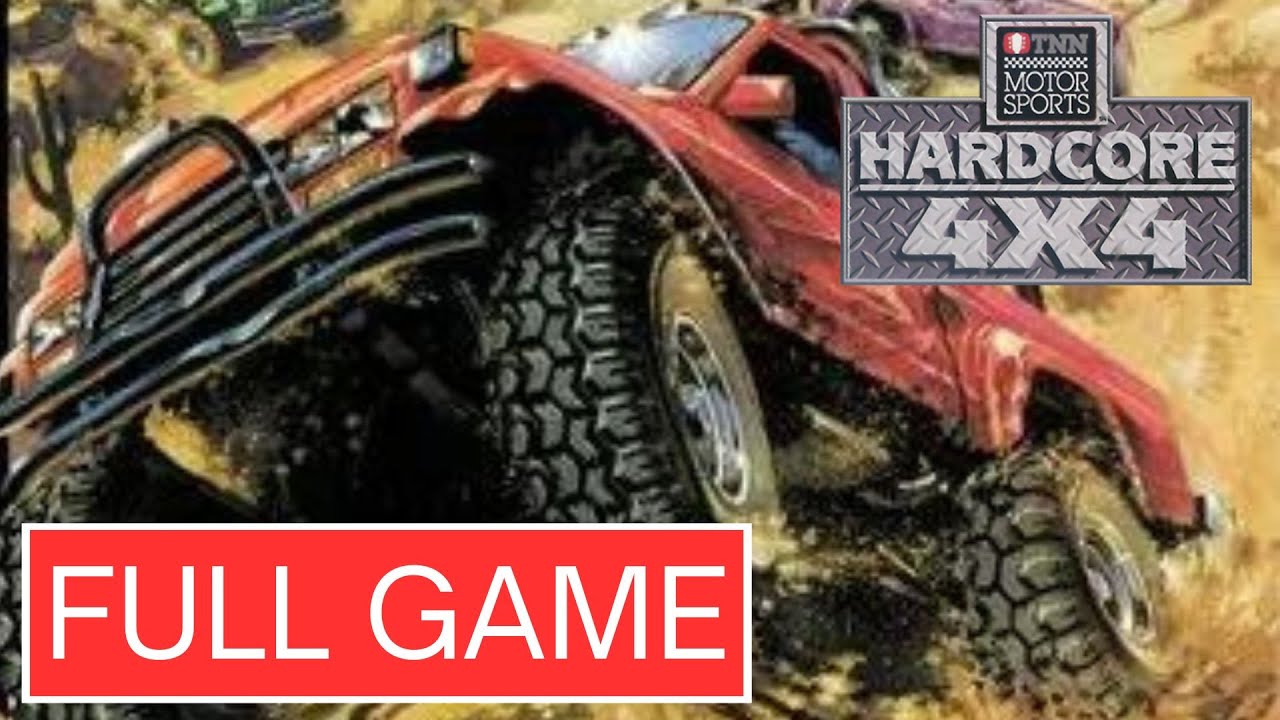 TNN Motorsports Hardcore 4X4 Walkthrough No Commentary Full Game