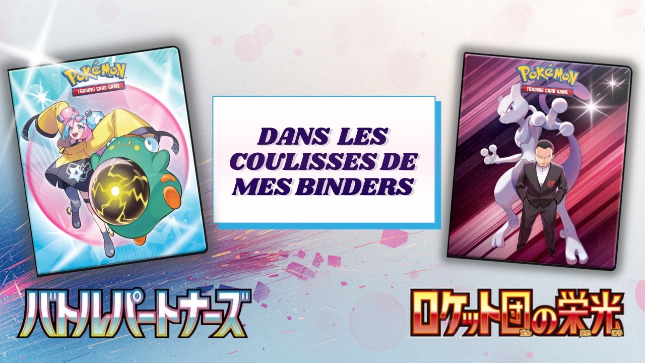Dans les coulisses de mes Binders - Battle Partners & Team Rocket 📚