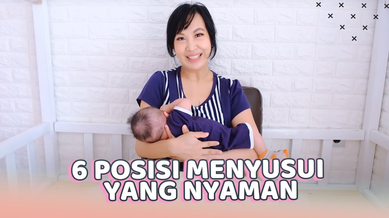 6 Posisi Menyusui yang Benar dan Nyaman Bagi Ibu Juga Bayi