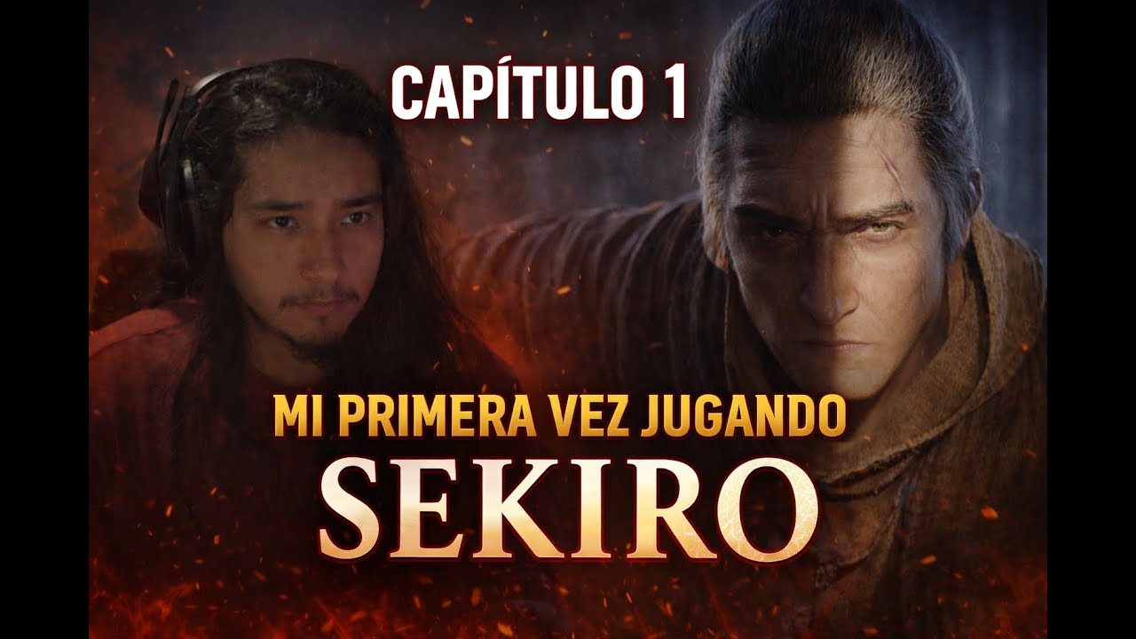 Capitulo 1 Mi primera vez jugando Sekiro