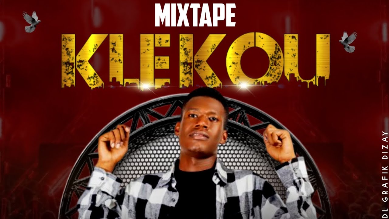 MIXTAPE KLE KOU BY DJ LATERAL HAITI