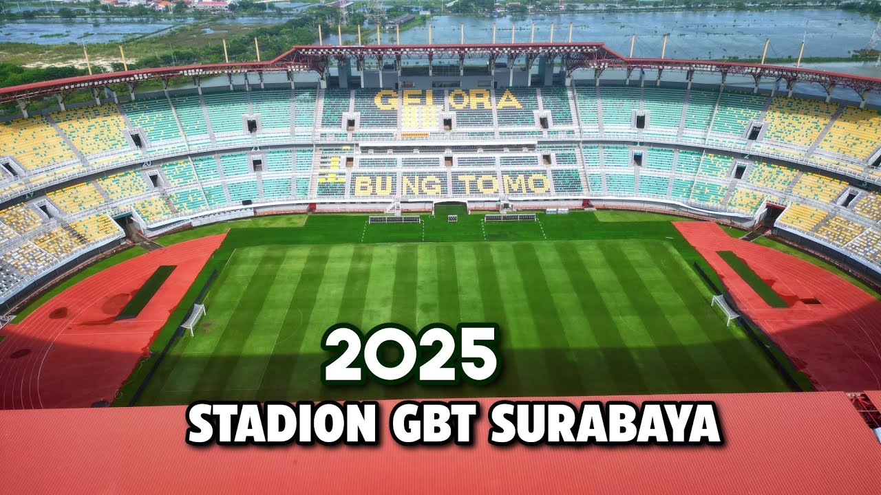 STADION GBT SURABAYA FEBRUARI 2025 ‼️ STADION GELORA BUNG TOMO #gbt #stadiongbt #gelorabungtomo