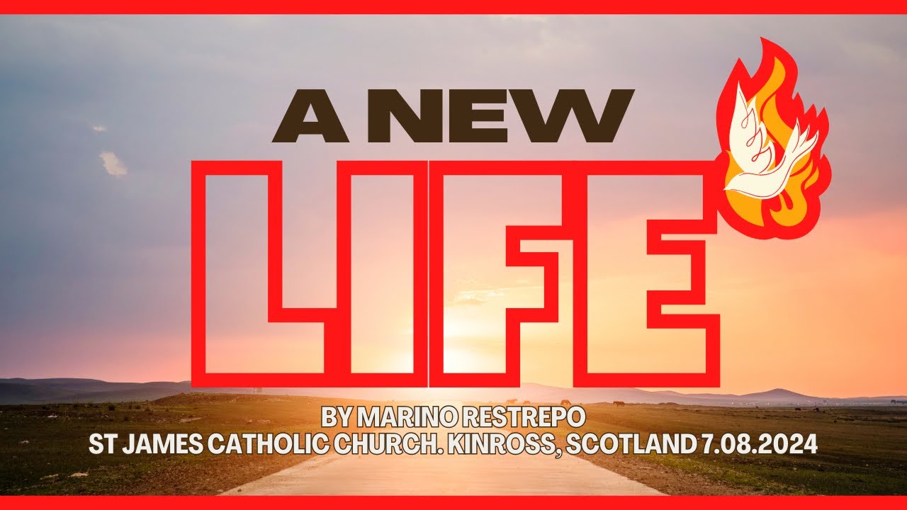A new life by Marino Restrepo. St James Catholic Church. Kinross, Scotland  7.08.2024