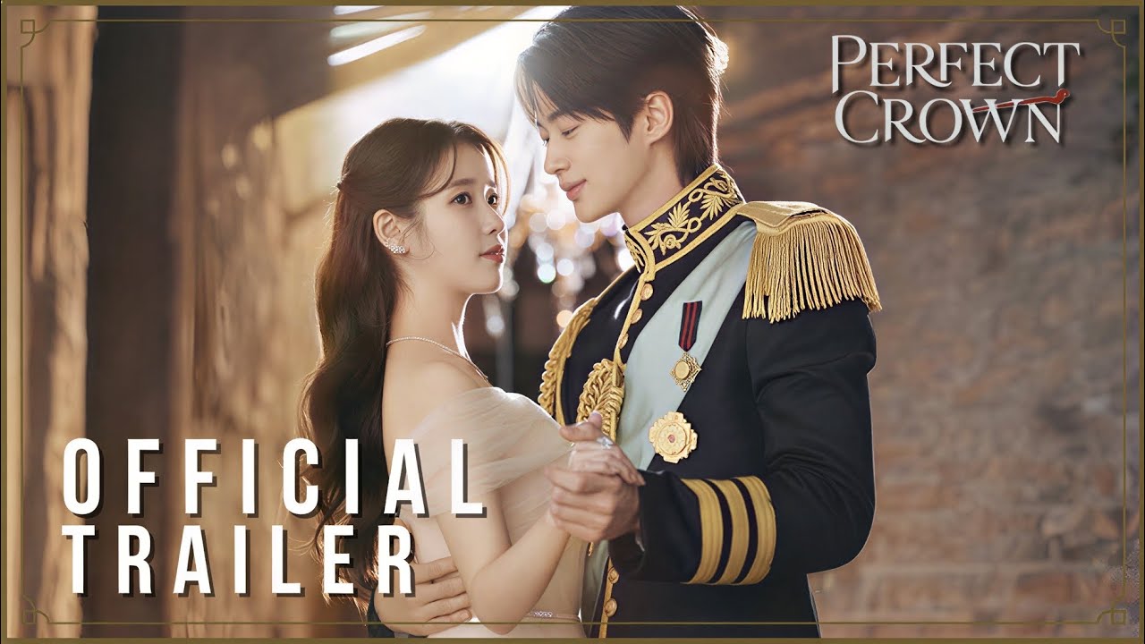 Royalty Couple Is Finally Here!! PERFECT CROWN | Official Teaser | IU | Byeon Woo Seok