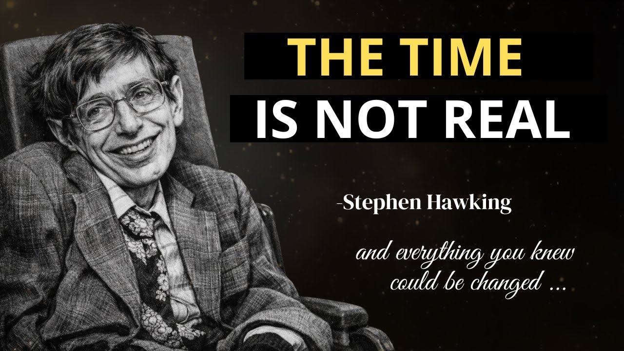 Why Did Time BEGIN ? Hawking’s Answer Will COLLAPSE Your Mind