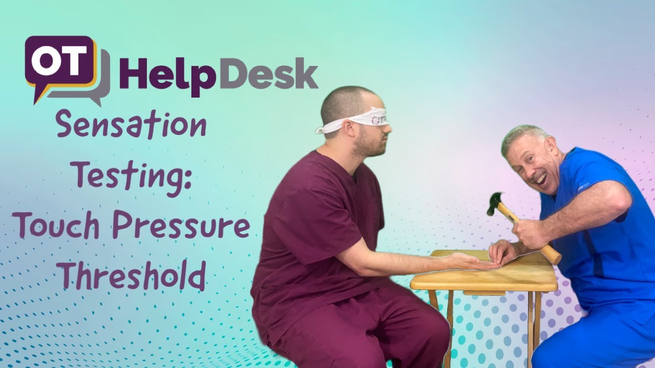 Sensation Testing - Touch Pressure Threshold using Monofilaments - OT Help Desk