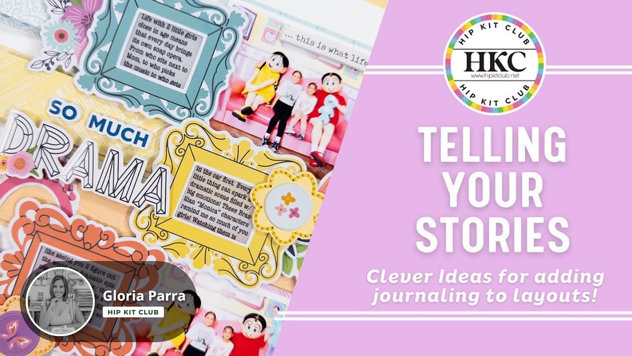 So Much Drama | Telling Real Stories in a Whimsical Way with Hip Kit Club KITS