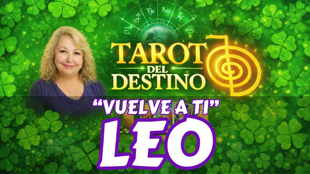 LEO ♌ ALGUIEN DEL PASADO QUIERE VOLVER… Y EMPEZAR CONTIGO | Tarot del Destino #leo