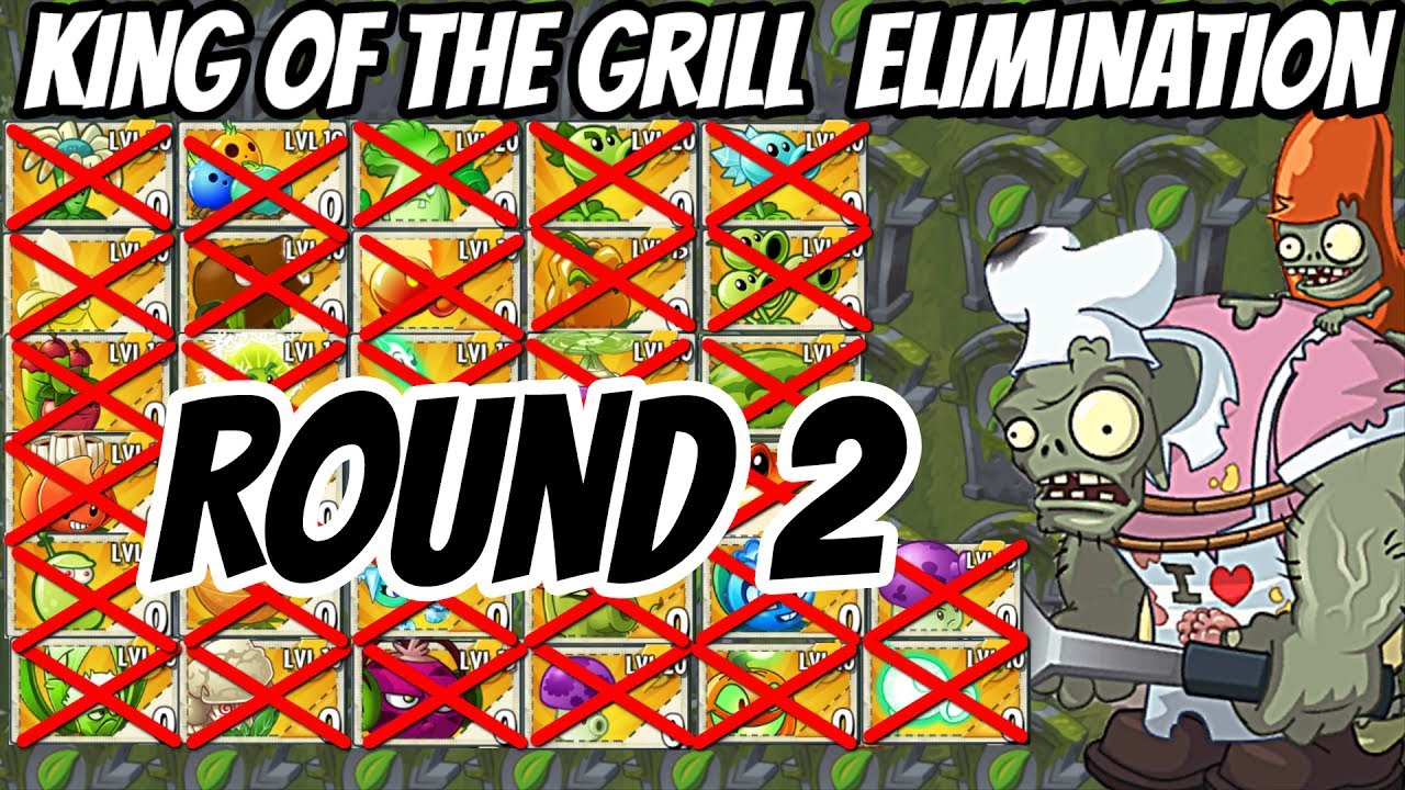 King of the Grill Elimination Round 2 | Plants vs Zombies 2 Epic MOD