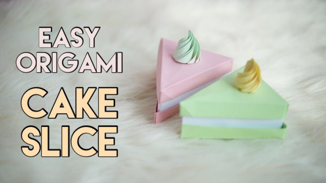 CAKE ORIGAMI - Easy Origami |  How to make cake slice using paper | 折り紙