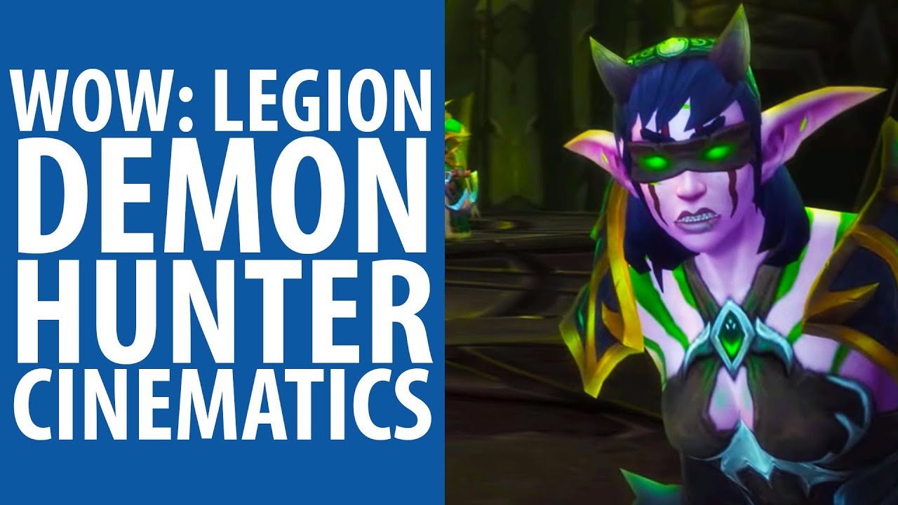 WoW: Legion | Demon Hunter cinematics