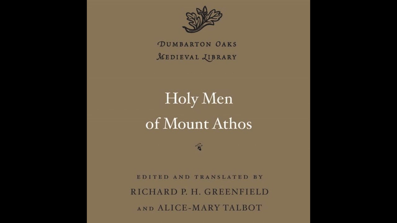 HOLY MEN OF MOUNT ATHOS - Life of Euthymios the Younger
