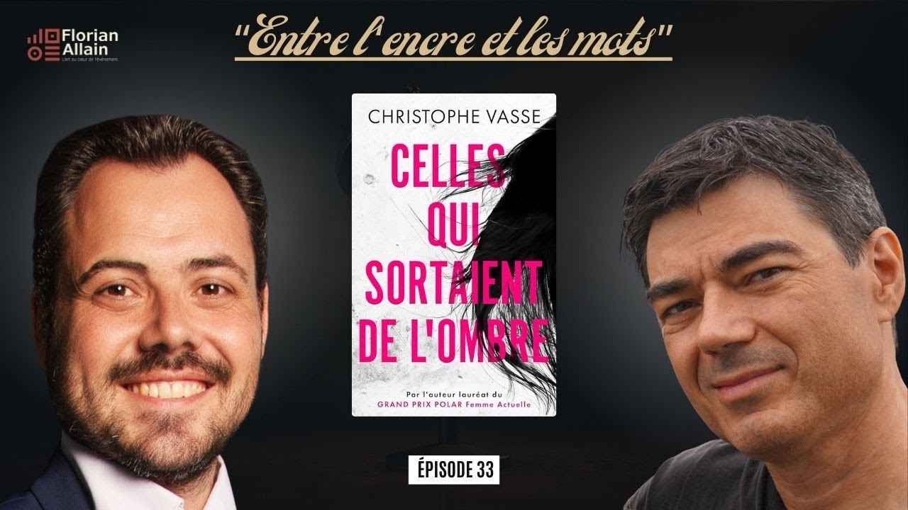 LIVE #33 - Christophe Vasse - « Celles qui sortaient de l’ombre » - Éditions  L’Oiseau Noir