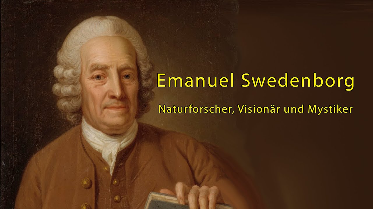 Emanuel Swedenborg  Forscher im Diesseits und Jenseits