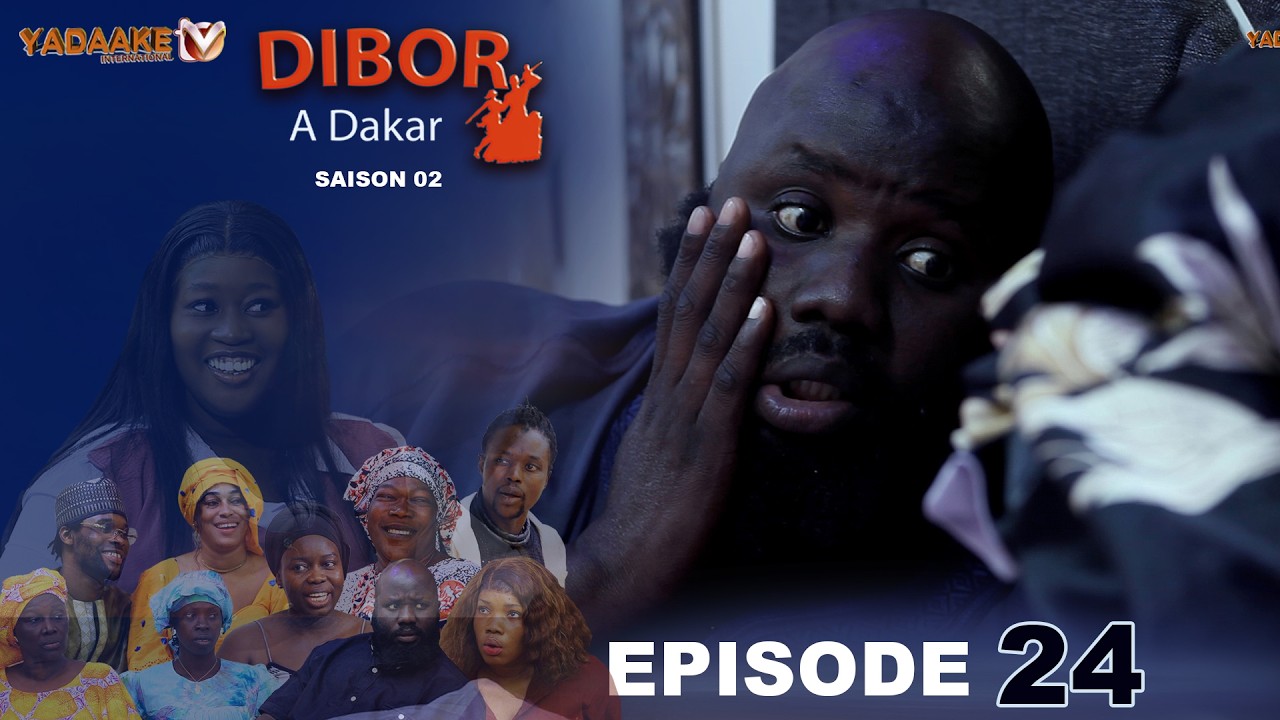 DIBOR A DAKAR EPISODE 24 SAISON 02 RAMADAN 2026