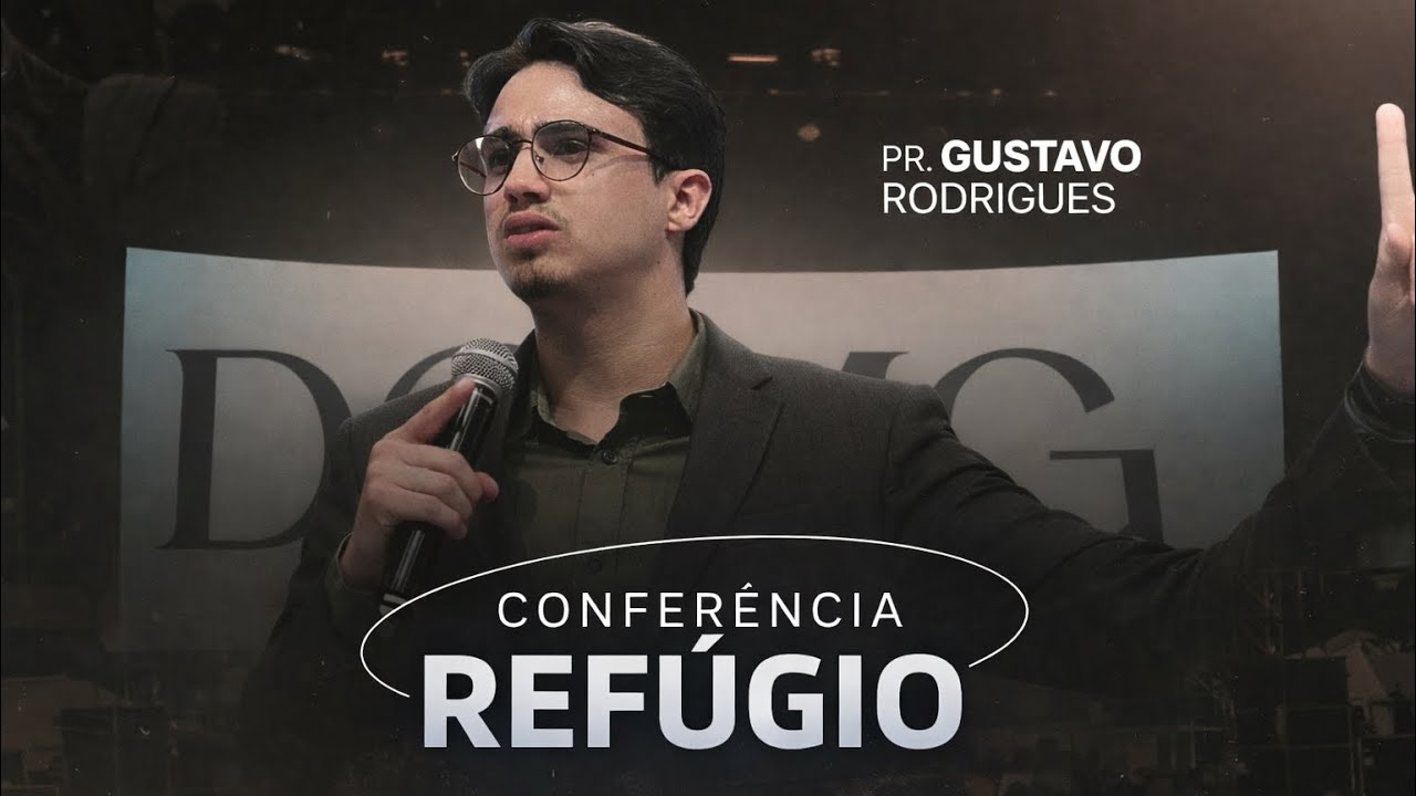 CONFERÊNCIA REFÚGIO 2025| PR GUSTAVO RODRIGUES | MENSAGEM COMPLETA:  DE VOLTA AO ALTAR 