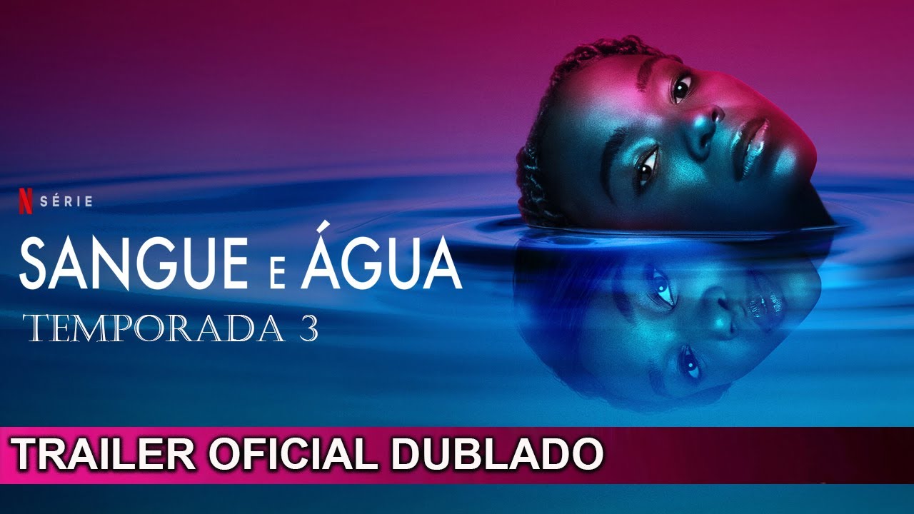 Sangue e &Aacute;gua 2022 Trailer Oficial Dublado