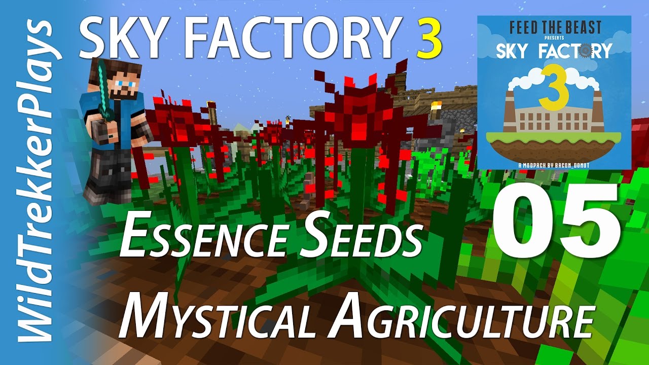 FTB Sky Factory 3 ep05 - Redstone seeds from mystical agriculture [Minecraft 1.10 Modded Skyblock]