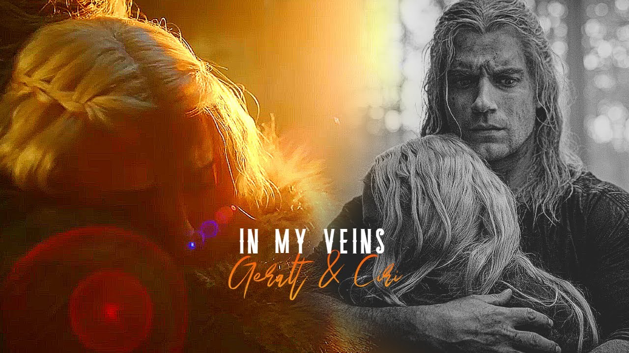 Ciri and Geralt • In My Veins [WITCHER SEASON 2]