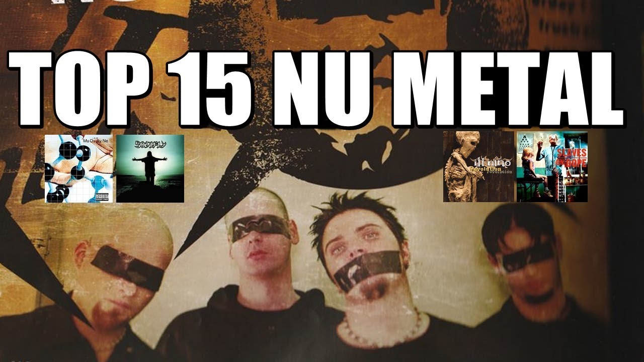 TOP 15 ÁLBUMES DE NU METAL