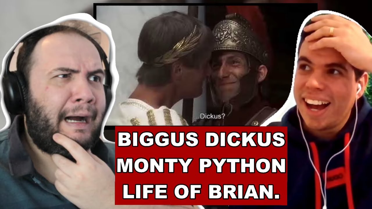Biggus Dickus - Monty Python, Life of Brian. - TEACHER PAUL REACTS