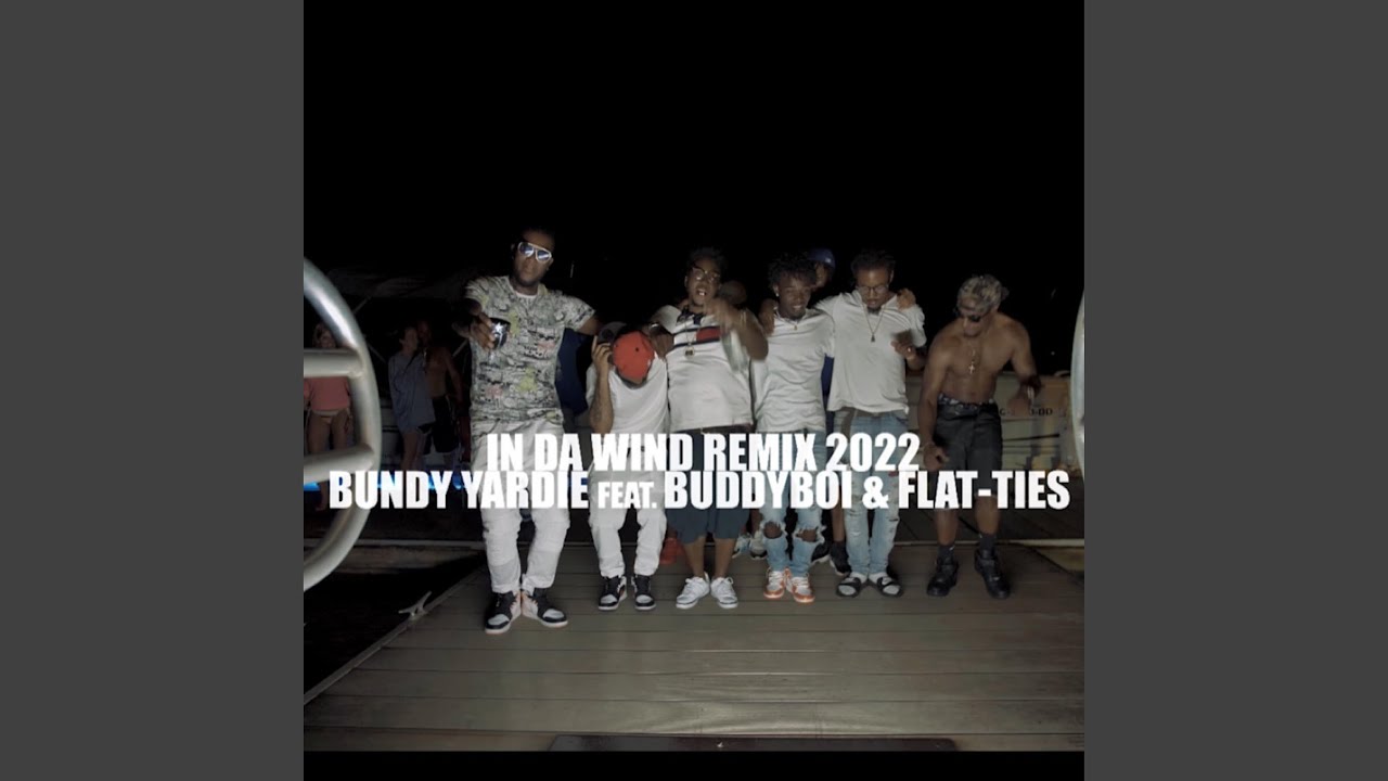 In Da Wind 2022 (feat. Buddy Boi & Flatties)