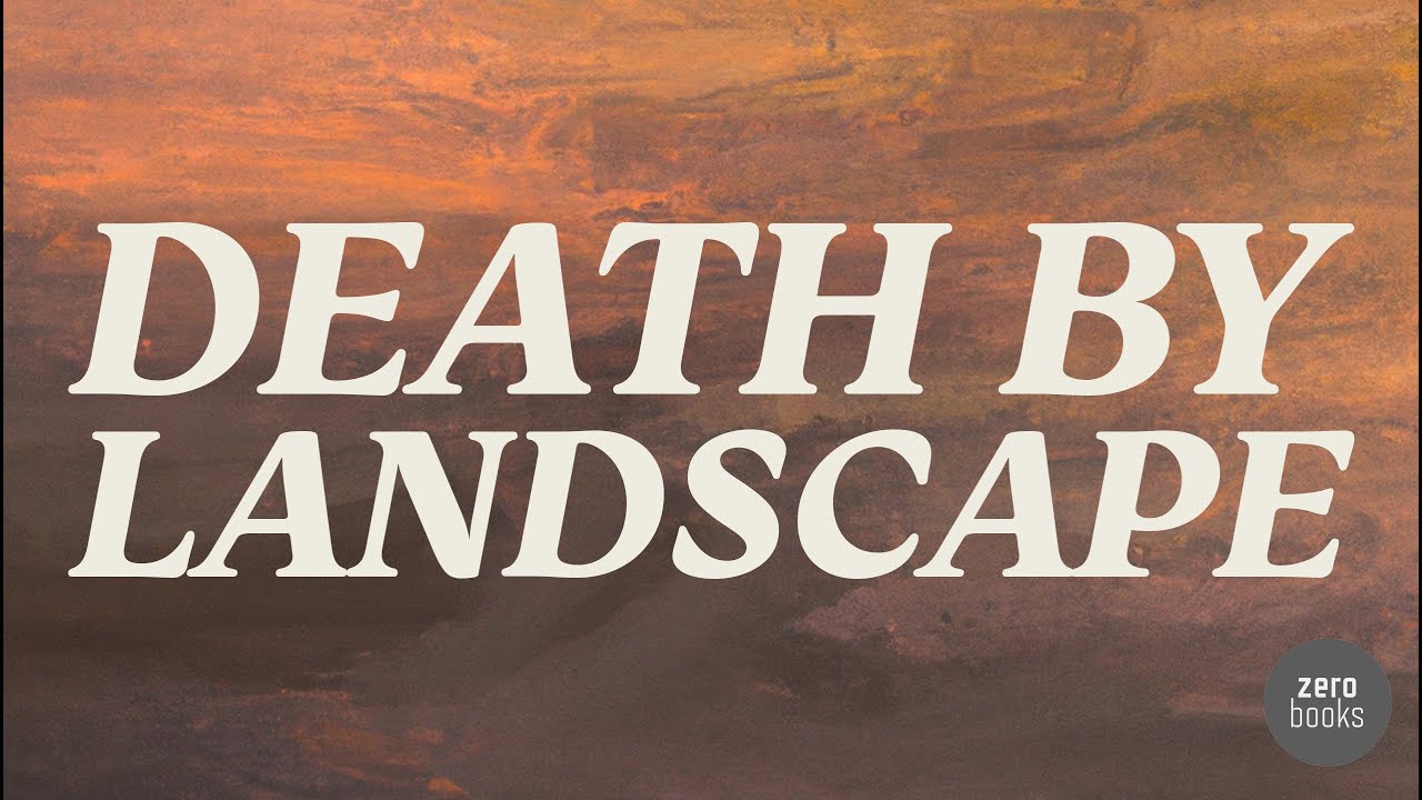 Conver/gences: 'Death By Landscape' with Elvia Wilk