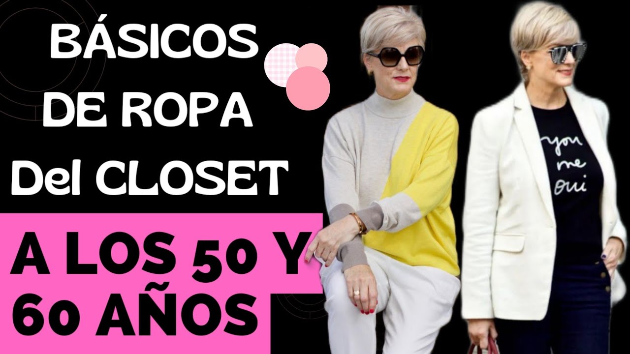 ROPA QUE TODA MUJER DE 50 Y 60 A&Ntilde;OS NECESITA EN SU CLOSET ✅