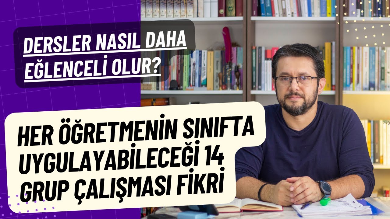 Ders Nasıl Daha Eğlenceli Olur? || Her Öğretmenin Sınıfta Uygulayabileceği 14 Grup Çalışması Fikri