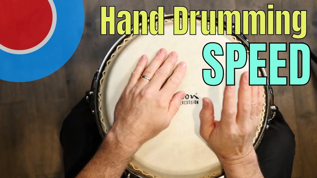 Hand Drumming Speed / Play Faster & Relaxed