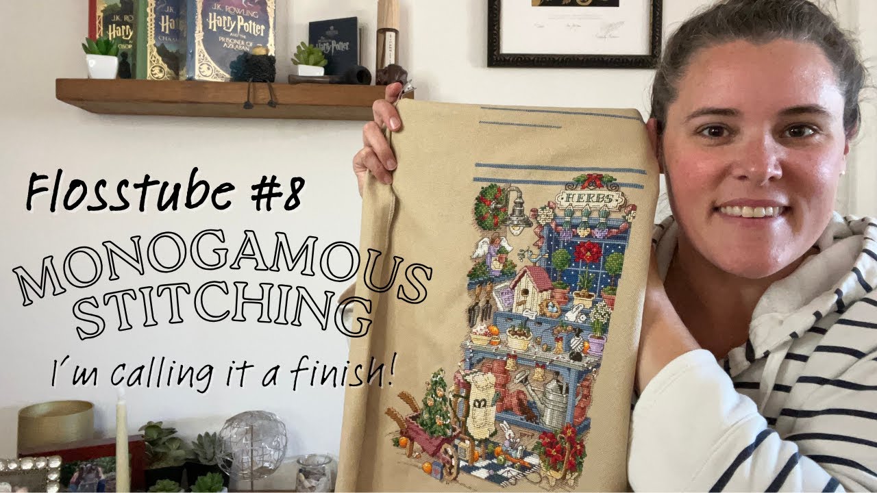 Flosstube #8: Am I A Monogamous Stitcher Now?!