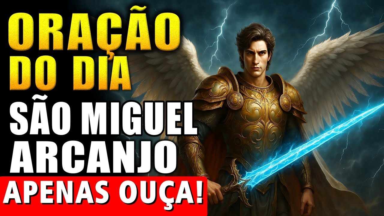 Oração de Hoje a São Miguel Arcanjo ⭐ Reze Comigo!