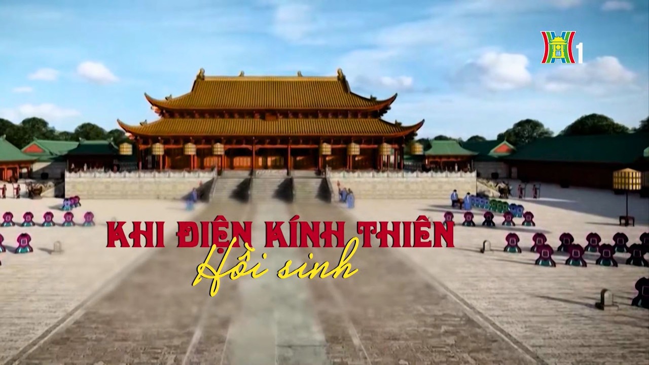 Khi Điện Kính Thiên hồi sinh | Di sản kể chuyện