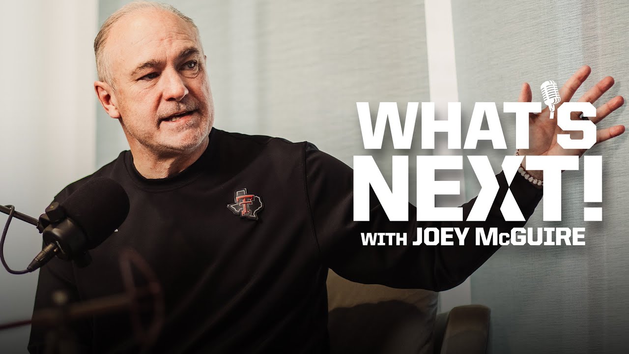 Texas Tech Football: What's Next! With Joey McGuire (Episode 3) | March 25, 2025
