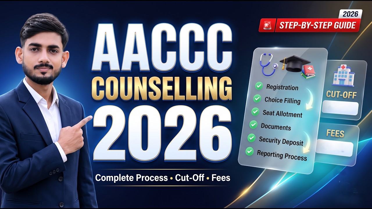 AACCC Counselling 2026 🔥 Complete Process | Registration, Choice Filling, Cut-Off, Fees