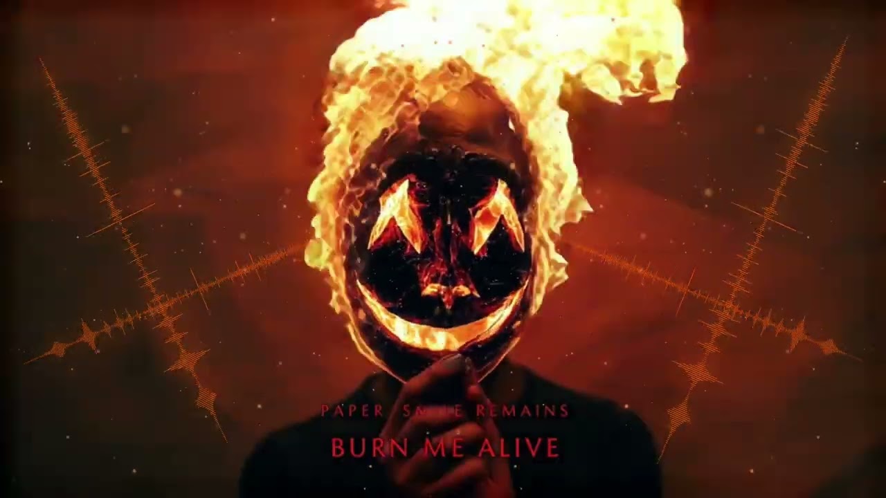 Paper Smile Remains  -  Burn Me Alive