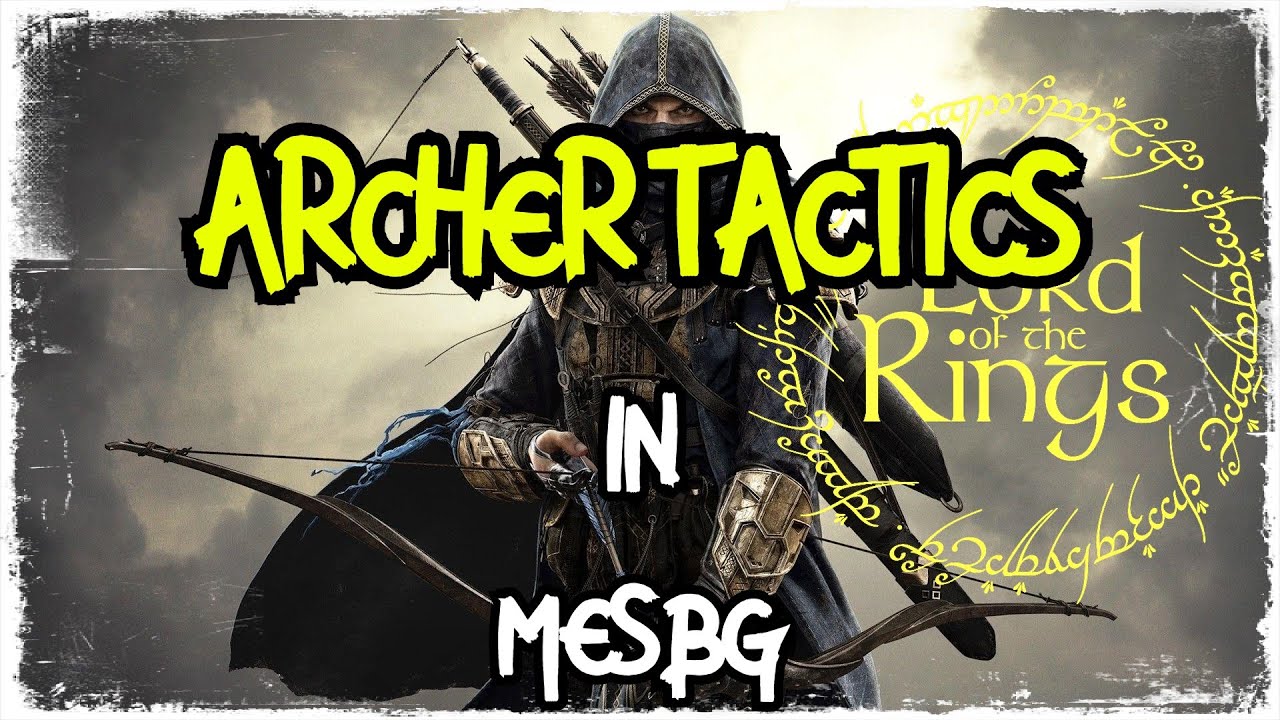 ARCHER TACTICS IN MESBG, COMPETITIVE TIPS AND TRICKS 2020