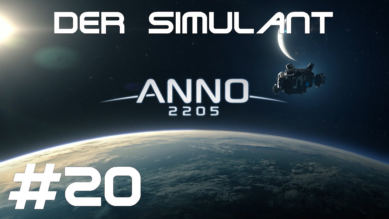 Anno 2205 #20 - Der Simulant (Let's Play, Deutsch | HD)