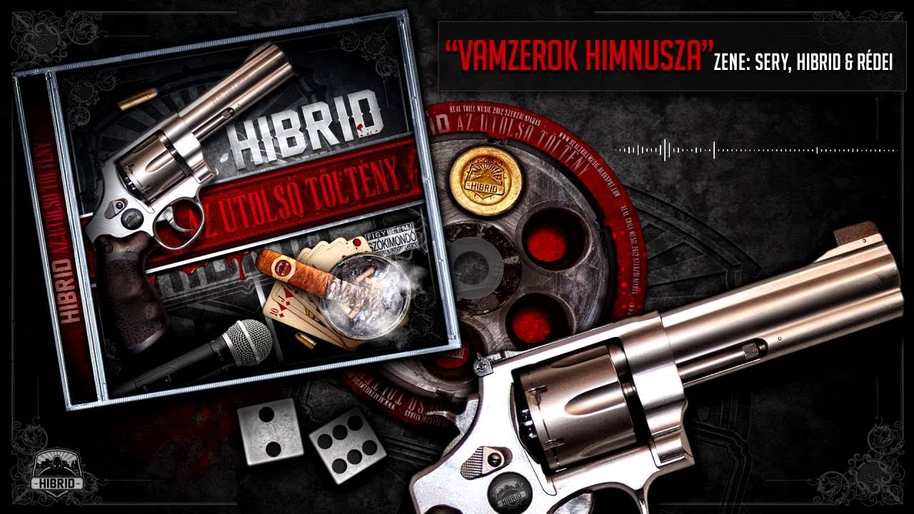 HIBRID - 04 - VAMZEROK HIMNUSZA (Az Utolsó Töltény)