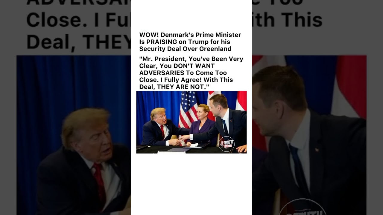 🇩🇰🇺🇸 DENMARK&rsquo;S PM BACKS TRUMP&rsquo;S GREENLAND SECURITY DEAL &mdash; &ldquo;I FULLY AGREE&rdquo;