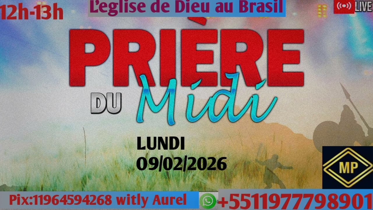 MIDI EN PRIERE = LUNDI 09 FEVRIER 2026 = SEIGNEUR EDEM RETE LAKAY OU CHAK JOU = FRERE WITLY AUREL. 